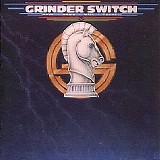 Grinderswitch - Have Band Will Travel