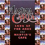 Magna Carta - Lord Of The Ages + Martin's Cafe