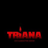 Triana - Un Camino Por Andar