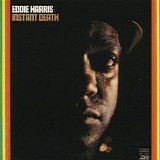 Eddie Harris - Instant Death