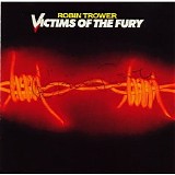 Robin Trower - Victims Of The Fury