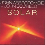 John Abercrombie & John Scofield - Solar