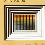 Asia Minor - Crossing The Line