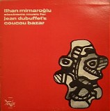 Ilhan Mimaroglu - CouCou Bazar
