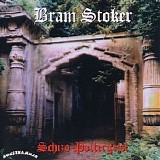 Bram Stoker - Schizo-Poltergeist