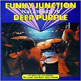 Funky Junction - Play A Tribute To Deep Purple