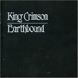 King Crimson - Earthbound (Live)