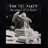 The Tea Party - The Edges Of Twilight