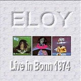 Eloy - live in bonn 1974