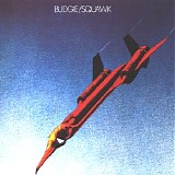 Budgie - Squawk