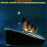 Mikael Wiehe och KabarÃ©orkestern - SjÃ¶mansvisor