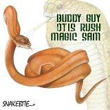 Buddy Guy, Magic Sam, Otis Rush - Snakebite
