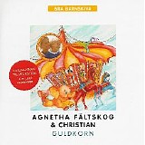 Agnetha Fältskog & Christian - Guldkorn