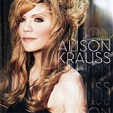 Alison Krauss - Essential Alison Krauss