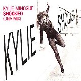 Kylie Minogue - Shocked [DNA mix]