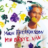 Marie Fredriksson - Min BÃ¤ste VÃ¤n