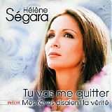 HÃ©lÃ¨ne SÃ©gara - Tu Vas Me Quitter