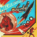 Melissa Etheridge - Lucky