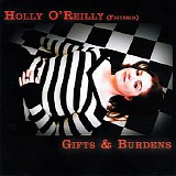 Holly O'Reilly Figueroa - Gifts & Burdens