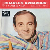 Charles Aznavour - Tu T'laisses Aller