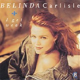 Belinda Carlisle - I Get Weak