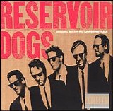 Various artists - Reservoir Dogs: Original Motion Picture Soundtrack