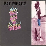 Pat Mears - There Goes The Rainbow