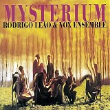 Rodrigo LeÃ£o & Vox Ensemble - Mysterium