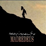 Madredeus - Movimento