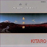 Kitaro - Towards The West