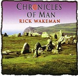 Rick Wakeman - Chronicles Of Man
