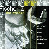Fischer-Z - The Worker
