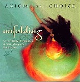 Axiom of Choice - Unfolding