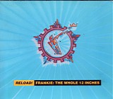 Frankie Goes to Hollywood - Reload! Frankie: The Whole 12 Inches