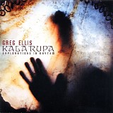 Greg Ellis - Kala Rupa - Explorations in Rhythm