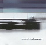 Rodrigo LeÃ£o - Alma Mater