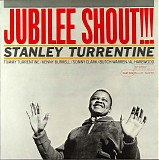 Stanley Turrentine - Jubilee Shouts