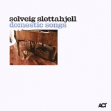 Solveig Slettahjell - domestic songs