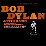 Bob Dylan & The Band - Midnight Train