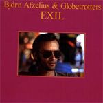 BjÃ¶rn Afzelius & Globetrotters - Exil