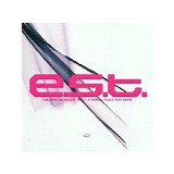 e.s.t. - Strange Place for Snow