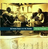 Ali Farka TourÃ© with Ry Cooder - Talking Timbuktu