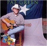 Pat Green - Live at Billy Bob's Texas