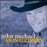 John Michael Montgomery - Brand New Me