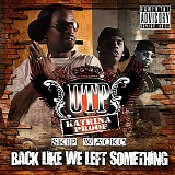 U.T.P. - Back Like We Left Something