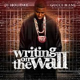 Various artists - Gucci Mane - Writing On Da Wall