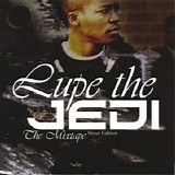 Lupe Fiasco - Lupe the Jedi