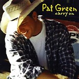 Pat Green - Carry On