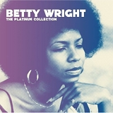 Betty Wright - The Platinum Collection