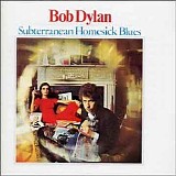 Bob Dylan - Subterranean Homesick Blues